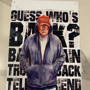 8x12 metal sign. Trump. He’s Back!